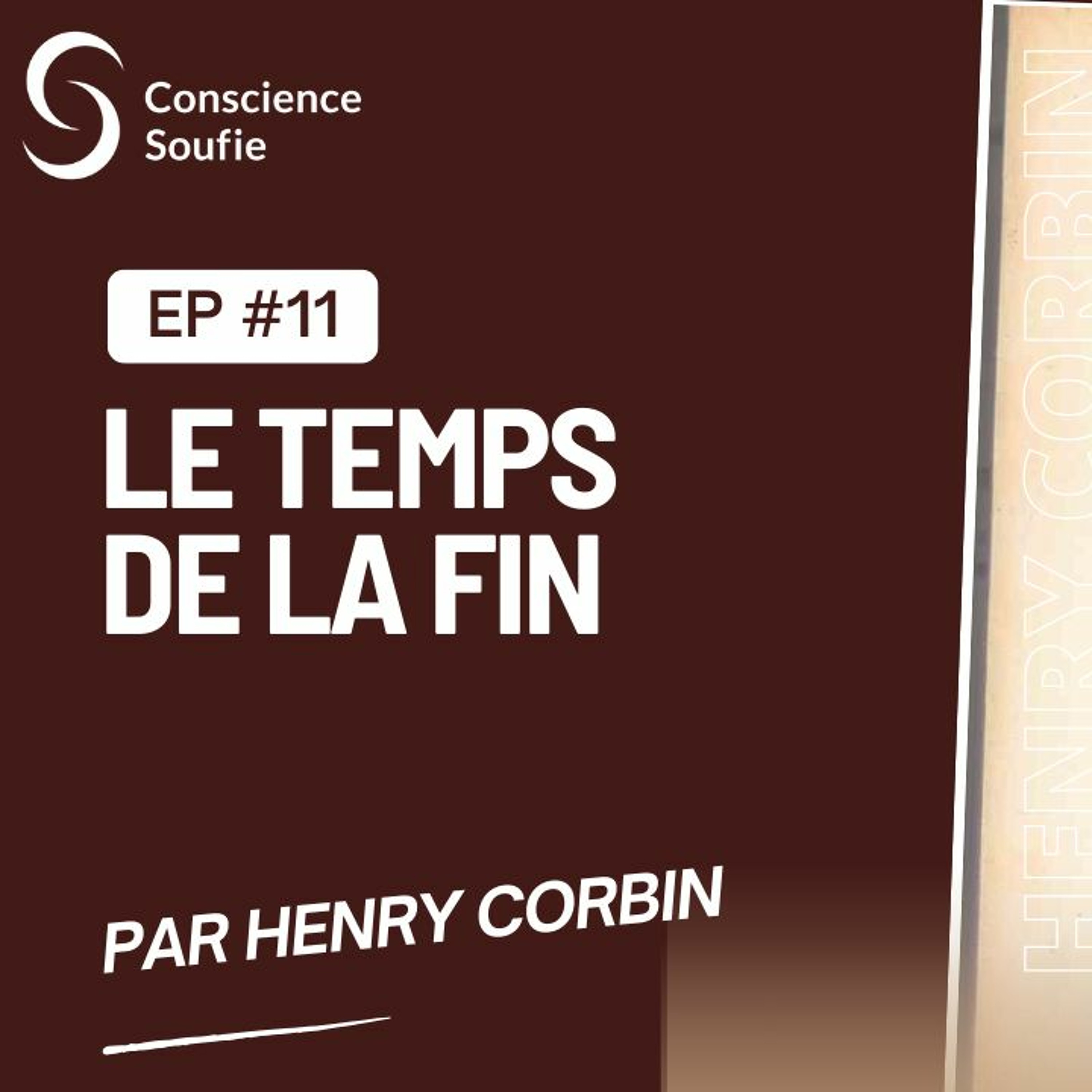 Cycle Henry Corbin - Ep11 : Le temps de la fin, par Henry Corbin episode artwork