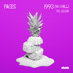 1993 (No Chill) [feat. Jess Kent]