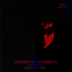 David Phoenix & Dark Ban Tes - Explorer (Original Mix)