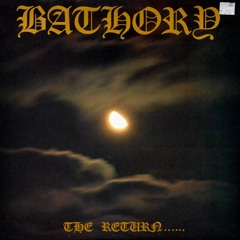 Bathory - Return (Full Album) [Vinyl rip 1st Press]