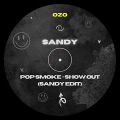 Pop Smoke - Show Out (SANDY Edit)