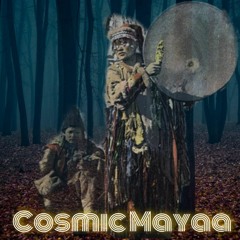 Cosmic Mayaa -Forest Shamans