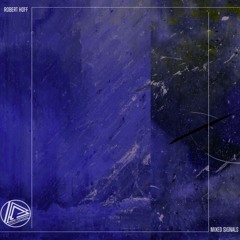PD028 // Robert Hoff - Mixed Signals (incl. Mist Gasp remix)