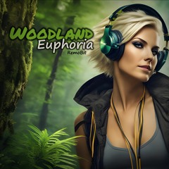 Woodland Euphoria | RemoBit