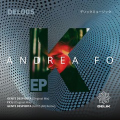 Andrea Fo - Fx U (Original mix)