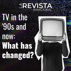 TV in the '90s and now: What has changed?