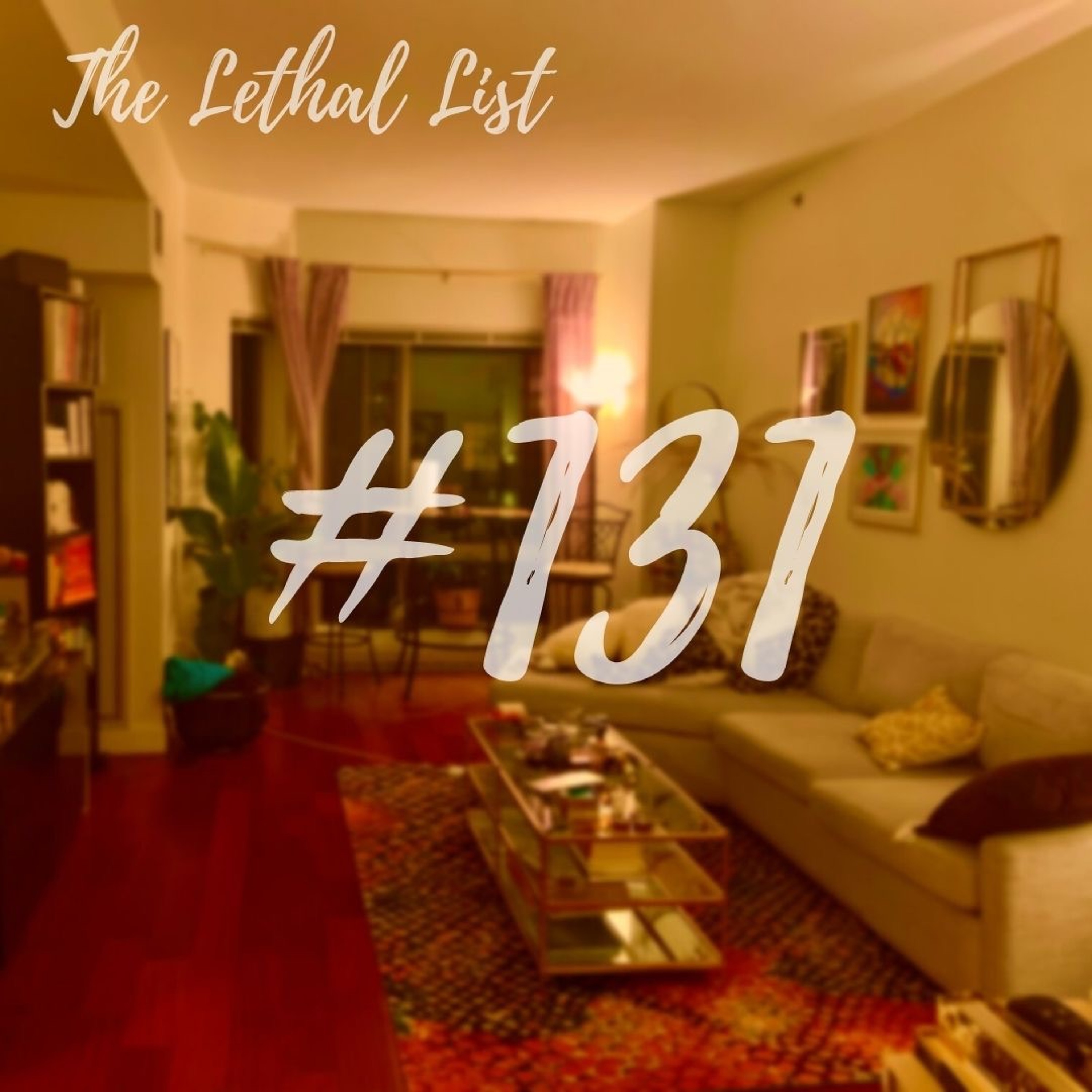 The Lethal List