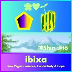 Raw Vegan Presence, Conductivity & Hope