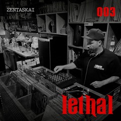 ZentaSkai - Lethal sessions #003 at ACAÍA (vinyl only)