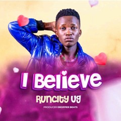 Runcity-Ug-I-Believe.mp3