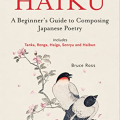 [VIEW] KINDLE 🗂️ Writing Haiku: A Beginner's Guide to Composing Japanese Poetry - In