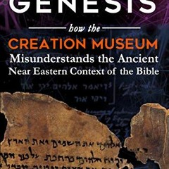 [FREE] EBOOK 🖋️ (Mis)interpreting Genesis: How the Creation Museum Misunderstands th