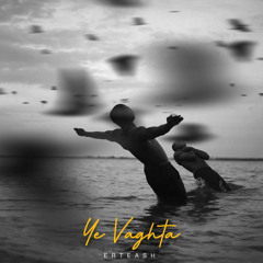 Ye Vaghta