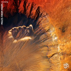 PREMIERE: Miles From Mars - Uprising (D-Nox & K.A.L.I.L. Remix) [Digital Structures]