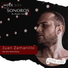 Hole Box Presents Sonoros Episode 26 - Guest Mix : Juan Zamanillo - April 2023