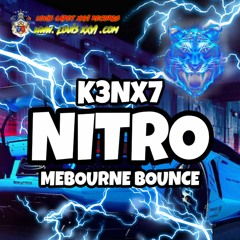 K3NX7 - Nitro [Melbourne Bounce]