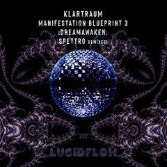 KLARTRAUM - Manifestation (Spettro Remix)