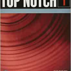 READ EPUB 💚 TOP NOTCH 1 3/E STUDENT BOOK 392893 by Joan SaslowAllen Ascher [KINDLE P