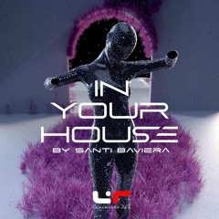 Santi Baviera@In Your House (Sesion MaxiRadio)