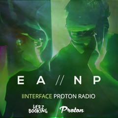 EANP INTERFACE Ep#47 @ PROTON RADIO
