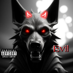 Evil (Main Antagonist)