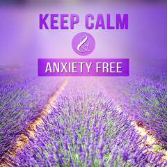 Anxiety Free & Keep Calm