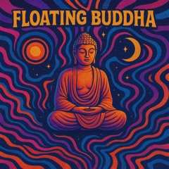 Floating Buddha (Snippets)