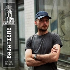 Radio Altitude : CTL! invites Bajatière
