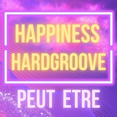 HAPPINESS HARDGROOVE SET [@KULTURE STRASBOURG]