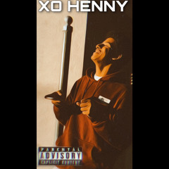 Xo Henny Ft TakumiFoolish,socrates,yung bharif,isaiah Montanez