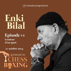 #1 - Comment j'ai inventé un sport. Rencontre avec Enki Bilal.