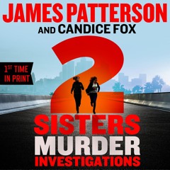2 Sisters Murder Investigations By James Patterson, Candice Fox, Read By Mela Lee