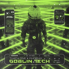GOBLIN TECH [BDAY FREE DL]