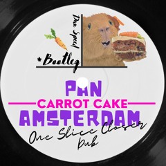 Pan Amsterdam (Prod. Guts) - Carrot Cake (Dan Speed's One Slice Closer Dub *Bootleg).mp3