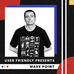 User Friendly Presents: Wave Point