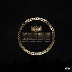 Kings (Remix) feat. G Herbo & Marcus Black