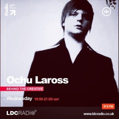 Ochu Laross - Behind The Creative Podcast - LDC Radio 97.8FM (Leeds, United Kingdom)