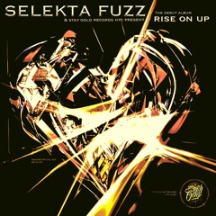 Selekta Fuzz - Rise On Up