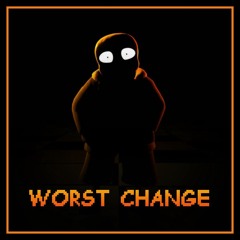 WORST CHANGE ~ A Custom Wiki!Sans Megalovania