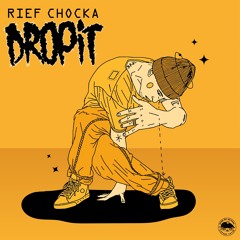 Rief Chocka - Drop It