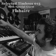 Selected Timbres 015: Flabaire