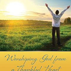 [Download] KINDLE 📨 Praying Today's Psalms: Worshiping God from a Thankful Heart by