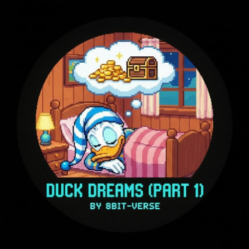 Duck Dreams (Part 1)