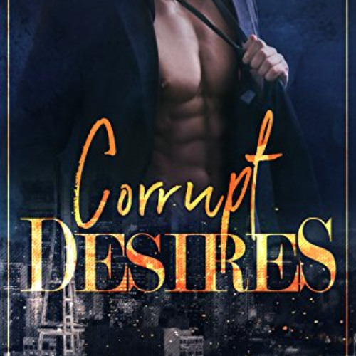 [READ] PDF 📋 Corrupt Desires by  Jennifer Bene [EPUB KINDLE PDF EBOOK]