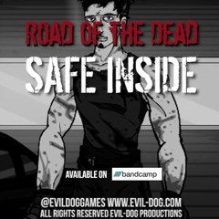 Road Of The Dead - Safe Inside.