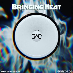Waweezy - Bringing Heat