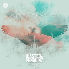 Wasted Penguinz x Maggie Szabo - Life Support