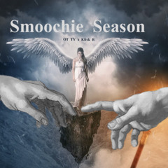 Klixk B x OT TY - Smoochie Season