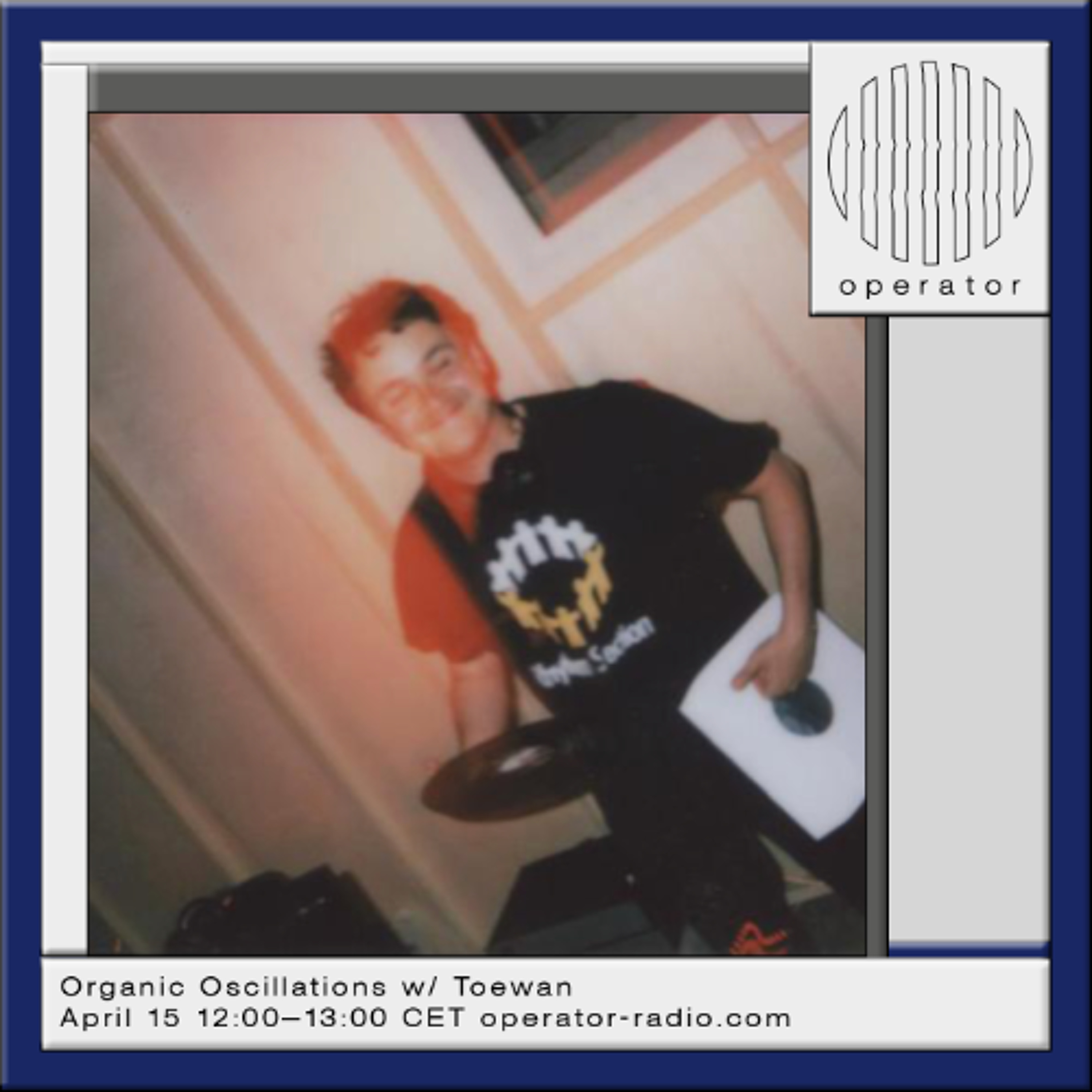 Organic Oscillations w/ Toewan - 15th April 2026 episode artwork