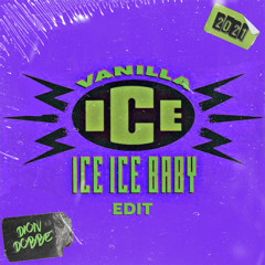 Vanilla Ice - Ice Ice Baby (Dion Dobbe Edit)